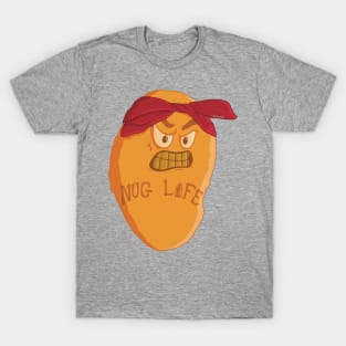 Nug Life T-Shirt